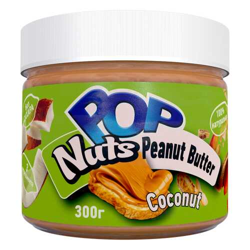 Арахисовая паста POP Nuts Peanut Butter Coconut,300 г в Билла